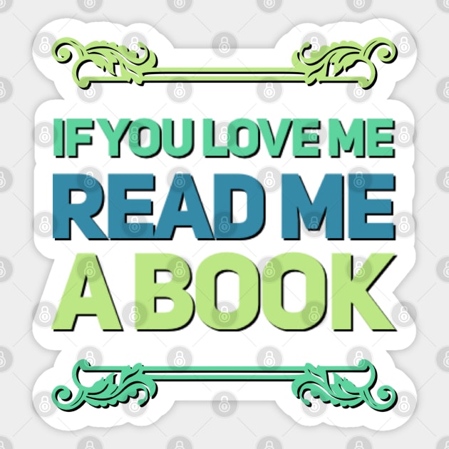 If you love me read me a book Sticker by BoogieCreates